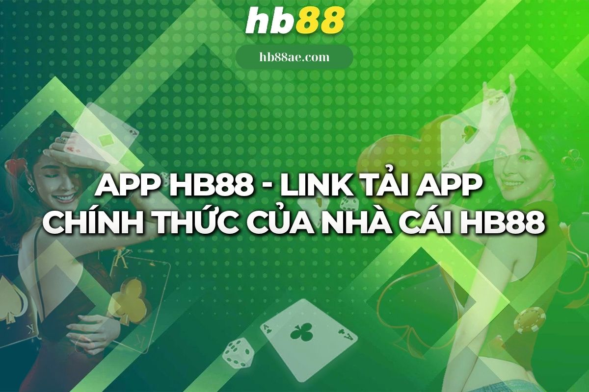 Lợi ích khi thực hiện tải ngay Hb88 để chơi game