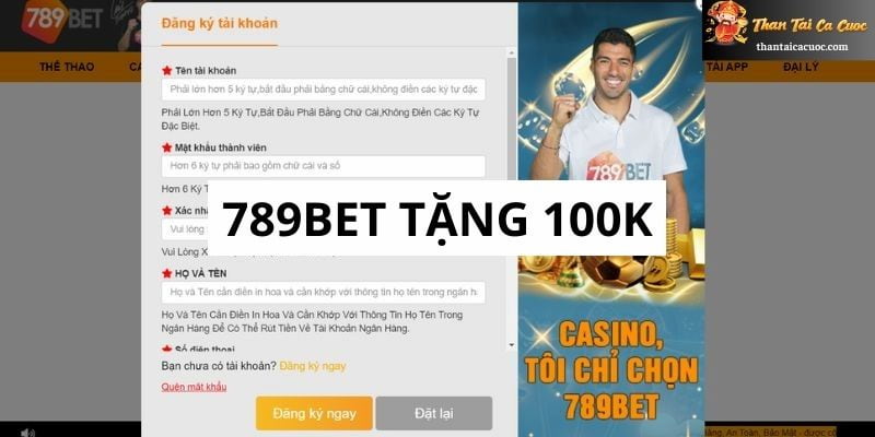 789BET Tặng 100k - Nhà cái tặng thưởng tân thủ trải nghiệm